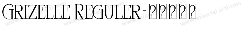 Grizelle Reguler字体转换
